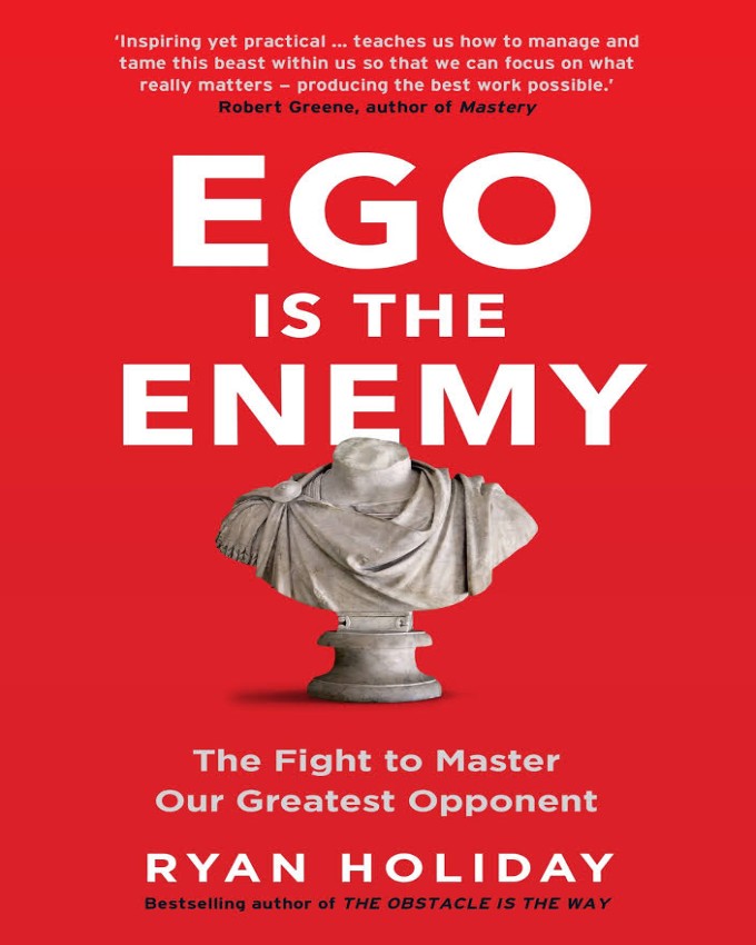 Ego Is the Enemy